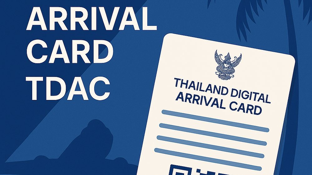Thailand Digital Arrival Card (TDAC): What Property Buyers and Tourists Need to Know in 2025